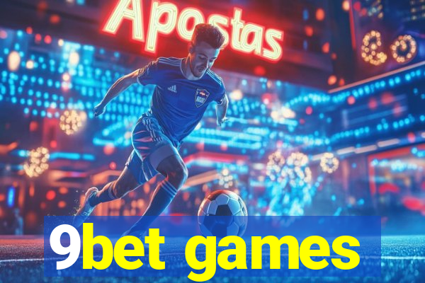 9bet games